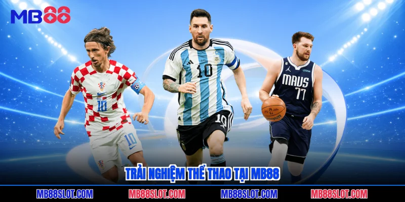Trải nghiệm thể thao tại MB88